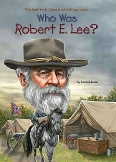 Who Was Robert E. Lee', Paperback/Bonnie Bader
