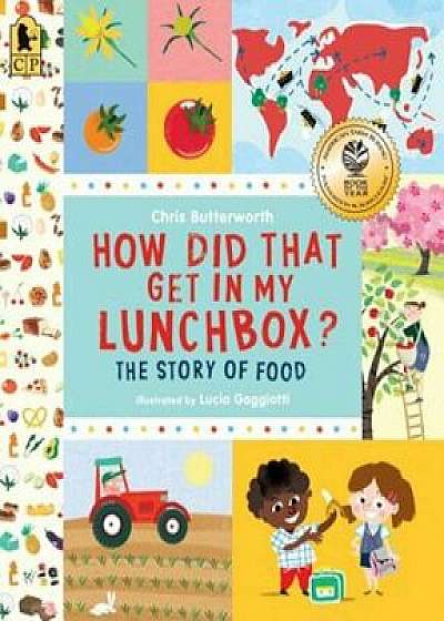 How Did That Get in My Lunchbox': The Story of Food, Paperback/Chris Butterworth