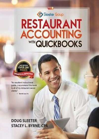 Restaurant Accounting with QuickBooks: How to Set Up and Use QuickBooks to Manage Your Restaurant Finances, Paperback/Doug Sleeter