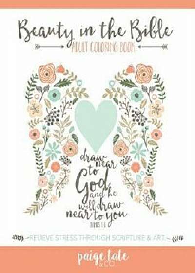 Beauty in the Bible: Adult Coloring Book, Paperback/Adult Coloring Book Artists