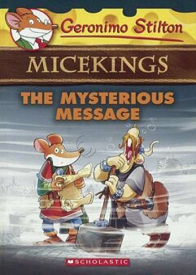 The Mysterious Message, Hardcover/Geronimo Stilton
