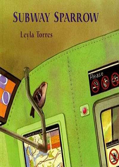 The Subway Sparrow, Paperback/Leyla Torres