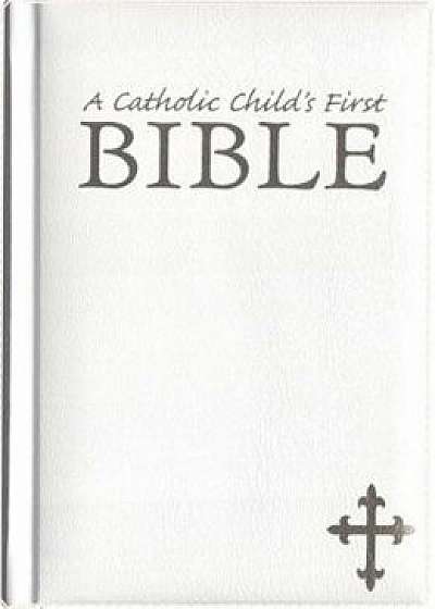 My First Bible-NRSV-Catholic Gift, Hardcover/Rev Victor Hoagland