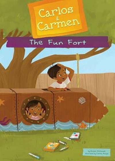 The Fun Fort, Hardcover/Kirsten McDonald