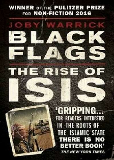Black Flags : The Rise of Isis/Joby Warrick
