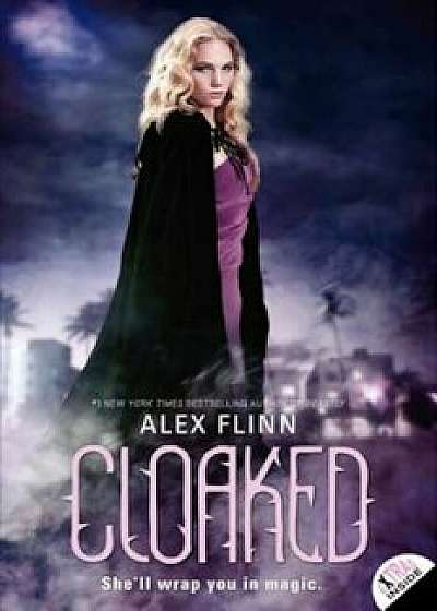 Cloaked, Paperback/Alex Flinn