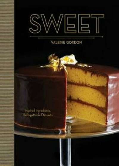 Sweet, Hardcover/Valerie Gordon