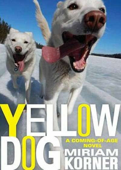 Yellow Dog, Paperback/Miriam Korner