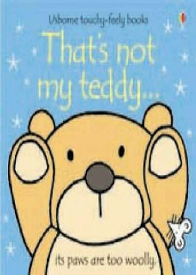 That's Not My Teddy, Hardcover/Fiona Watt