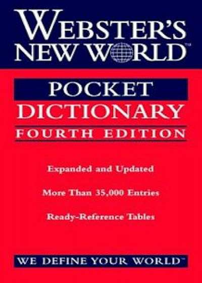 Webster's New World Pocket Dictionary, Fourth Edition, Paperback/Webster's New World College Dictionaries