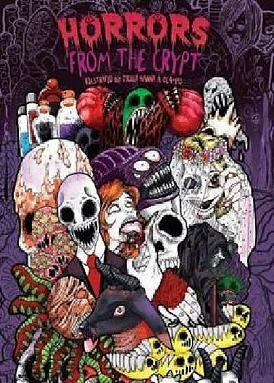 Adult Coloring Book: Horrors from the Crypt: An Outstanding Illustrated Doodle Nightmares Coloring Book (Halloween, Gore), Paperback/Julia Rivers