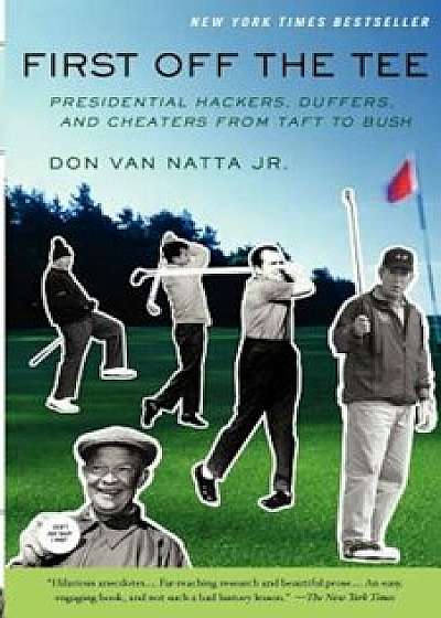 First Off the Tee, Paperback/Don Van Natta Jr