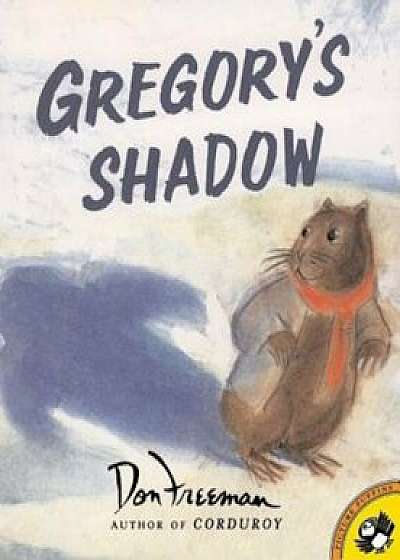 Gregory's Shadow, Paperback/Don Freeman