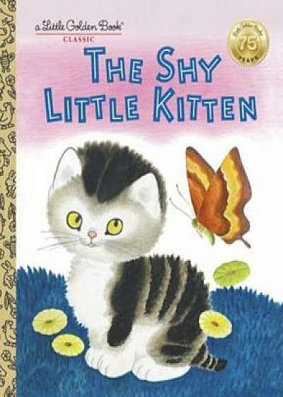The Shy Little Kitten, Hardcover/Cathleen Schurr