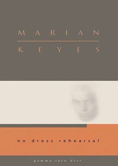 No Dress Rehearsal, Paperback/Marian Keyes