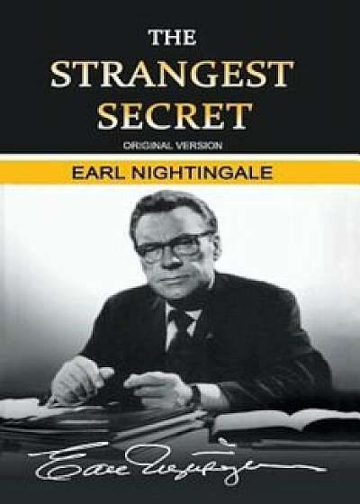 The Strangest Secret, Paperback/Earl Nightingale