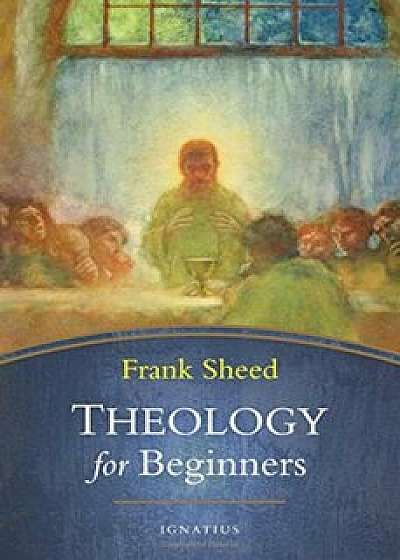 Theology for Beginners, Paperback/Frank Sheed