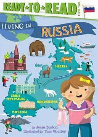 Living in . . . Russia, Hardcover/Jesse Burton