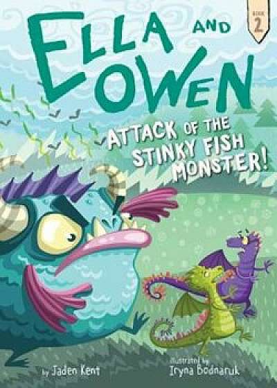 '2: Attack of the Stinky Fish Monster!, Hardcover/Jaden Kent