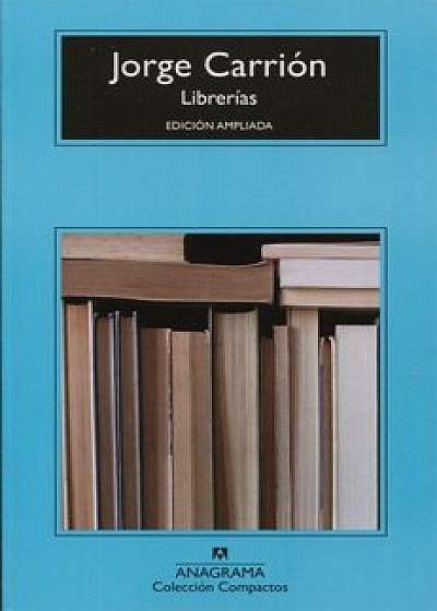 Librerias, Paperback/Jorge Carrion