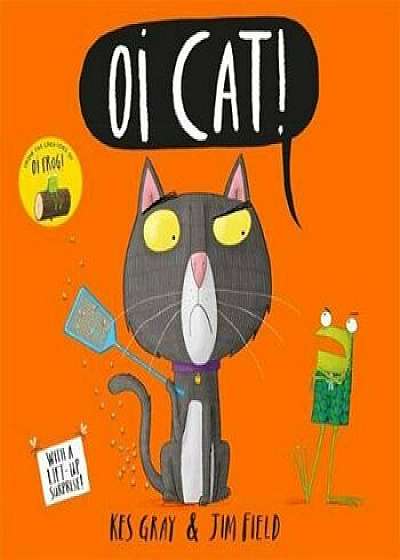 Oi Cat!, Paperback/Kes Gray