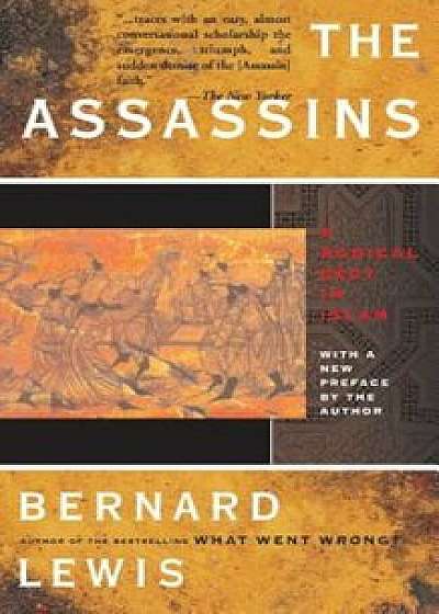 The Assassins: A Radical Sect in Islam, Paperback/Bernard Lewis