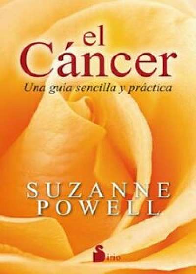 El Cancer, Paperback/Suzanne Powell
