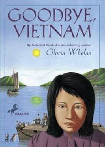 Goodbye, Vietnam, Paperback/Gloria Whelan