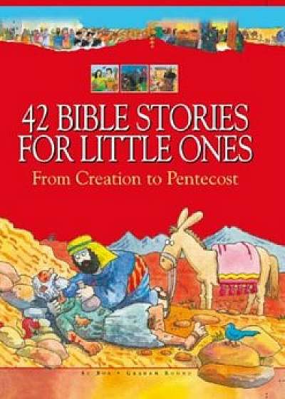 42 Bible Stories for Little Ones: From Creation to Pentecost, Hardcover/Su Box