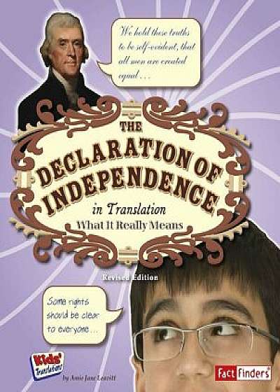 The Declaration of Independence in Translation: What It Really Means, Paperback/Amie Jane Leavitt