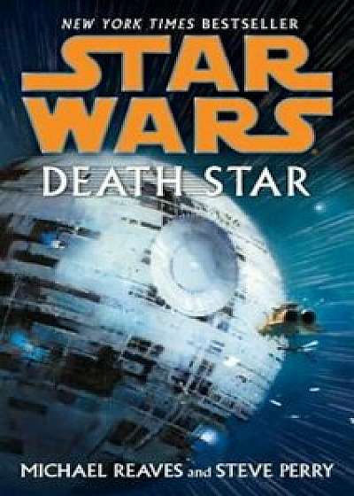 Death Star: Star Wars Legends/Michael Reaves