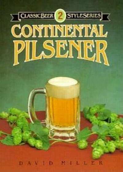 Continental Pilsener, Paperback/David Miller