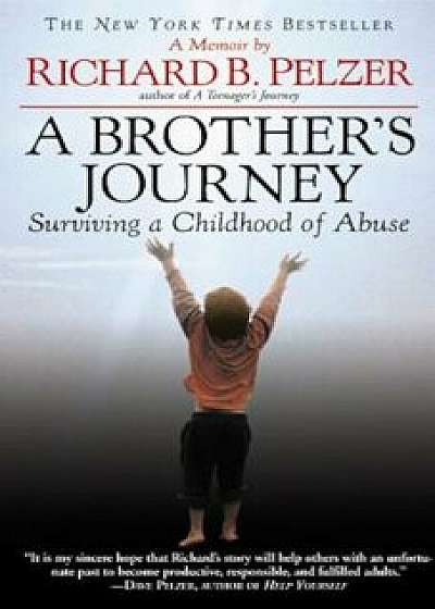 A Brother's Journey: Surviving a Childhood of Abuse, Paperback/Richard B. Pelzer