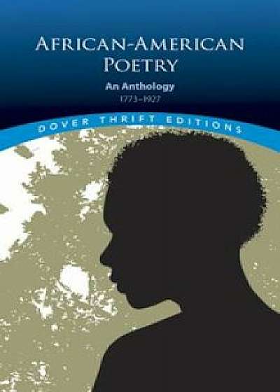 African-American Poetry: An Anthology, 1773-1927, Paperback/Joan R. Sherman