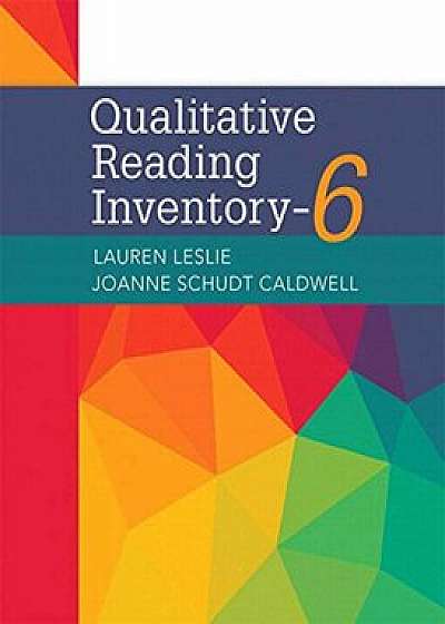 Qualitative Reading Inventory-6, with Enhanced Pearson Etext -- Access Card Package (6th Ed.)/Lauren Leslie