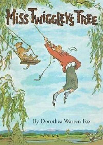 Miss Twiggley's Tree, Hardcover/Dorothea Warren Fox