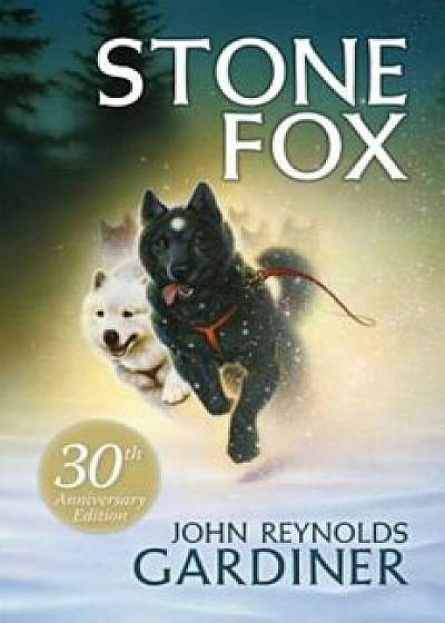 Stone Fox, Paperback/John Reynolds Gardiner