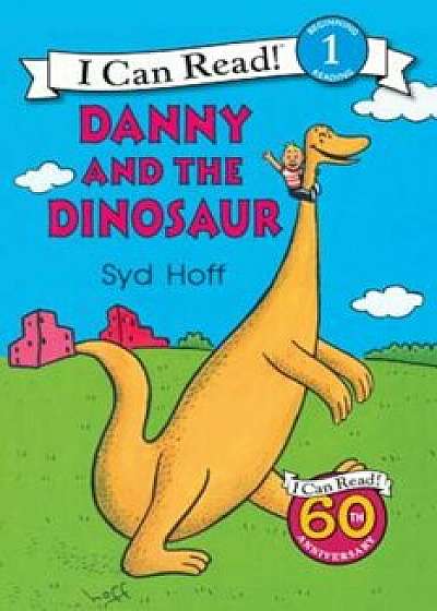 Danny and the Dinosaur 50th Anniversary Edition, Paperback/Syd Hoff