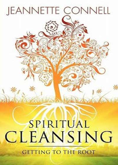 Spiritual Cleansing, Paperback/Jeannette Connell