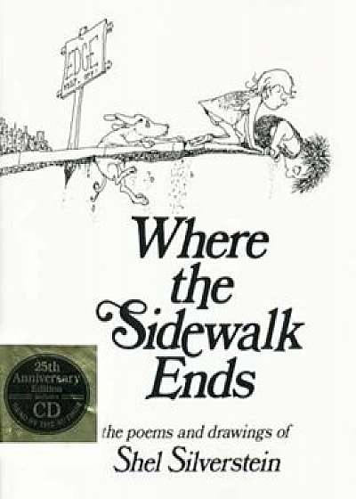 Where the Sidewalk Ends: Poems and Drawings 'With CD', Hardcover/Shel Silverstein