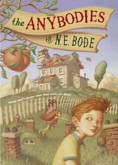 The Anybodies, Paperback/N. E. Bode