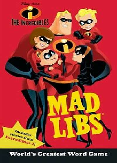 The Incredibles Mad Libs, Paperback/Mickie Matheis