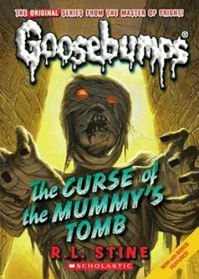 Curse of the Mummy's Tomb (Classic Goosebumps '6), Paperback/R. L. Stine