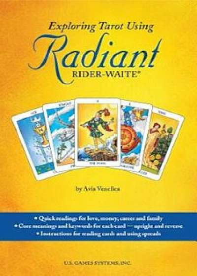 Exploring Tarot Using Radiant Rider-Waite Tarot, Paperback/Avia Venefica