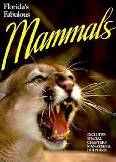 Florida Fabulous Mammals, Paperback/Publications World