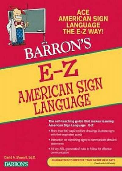 Barron's E-Z American Sign Language, Paperback/David A. Stewart Ed D.