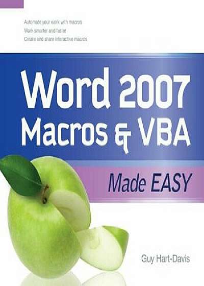 Word 2007 Macros & VBA Made Easy, Paperback/Guy Hart-Davis