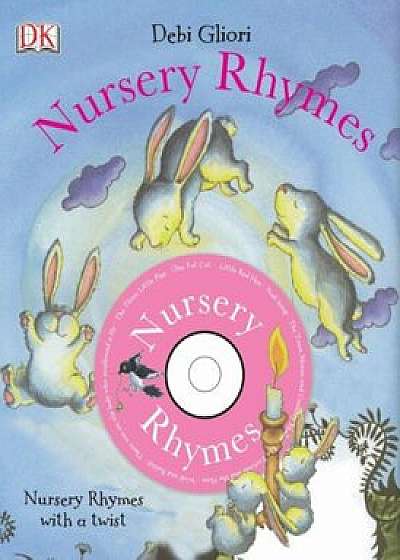 Nursery Rhymes/Debi Gliori