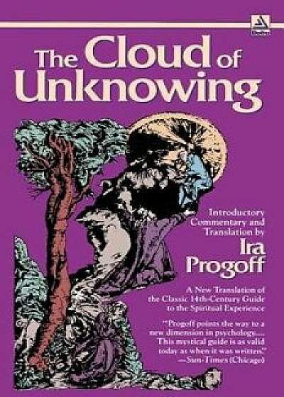 The Cloud of Unknowing, Paperback/Ira Progoff