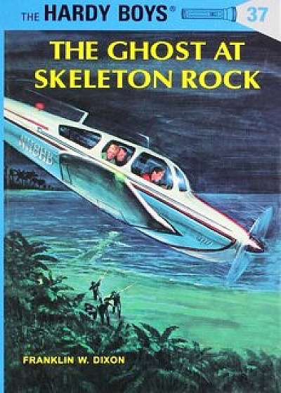 The Ghost at Skeleton Rock, Hardcover/Franklin W. Dixon